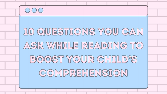 10 Questions You Can Ask While Reading to Boost Your Child’s Comprehension